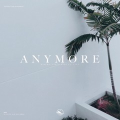 MISERO & Piece Wise - Anymore (ft. J.O.Y)