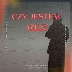 czy jestem zły