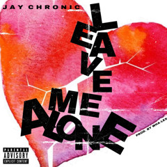 LEAVE ME ALONE PROD BY WHALLEX