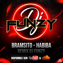 Dj Funzy x Bramsito - Habiba remix
