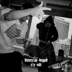 Victory Lap - Reggae Sly Edit