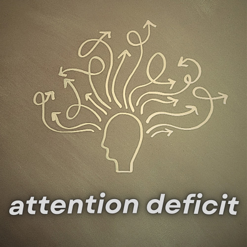 attention deficit