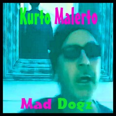 Mad Dogz by Kurto Malerto