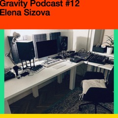 Gravity Podcast #12 – Elena Sizova