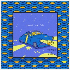 Glimlip x Rosko - Leaving Sin City