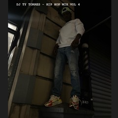 DJ TY TORRES - HIP HOP MIX VOL 4
