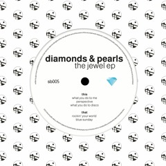 Diamonds And Pearls - Rockin Your World