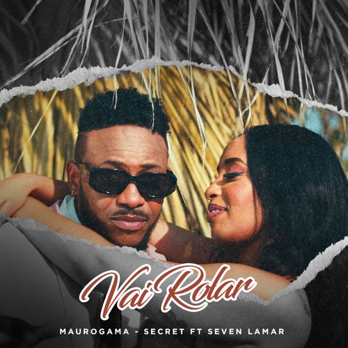 Mauro Gama Secret Feat. Seven Lamar - Vai Rolar (Ghetto Zouk)
