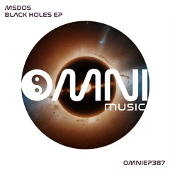 OUT NOW: MSDOS - BLACK HOLES EP (OmniEP387)