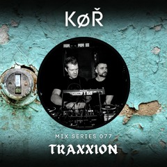 Keep Øn Raving 077 - TRAXXION [30.01.24]