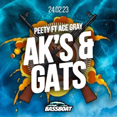 PEETY Ft. Ace Gray - Ak's & Gats (Free Download)