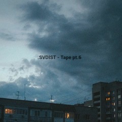 Tape Pt.6