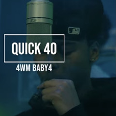 Quick 40