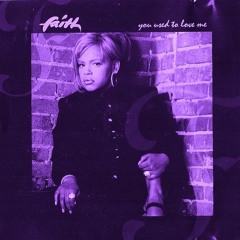Faith Evans - You Used To Love Me (CHOPPEDxSCREWED)