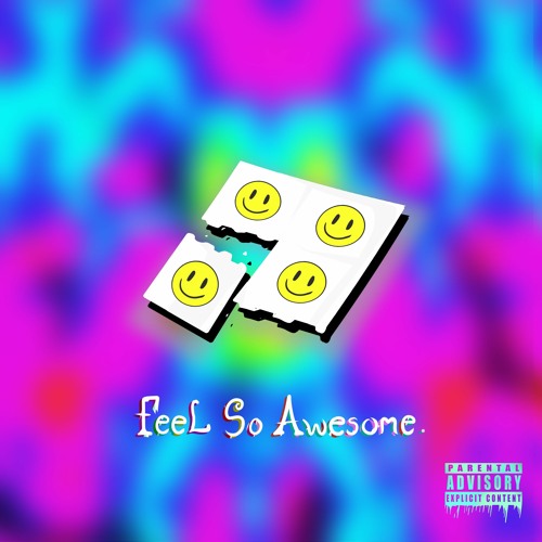 FEEL SO AWESOME [PROD. SOLSA]