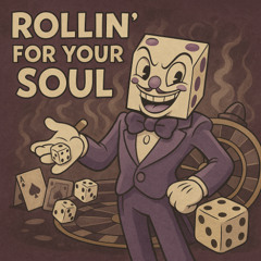 Rollin' for your soul - King Dice