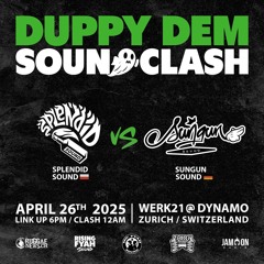 Duppy Dem Soundclash 2025 - Splendid Sound vs Sungun Sound
