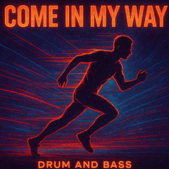 Come In My Way  - BCS Jump up