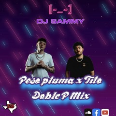 Tito Double P + Peso Pluma Mix 2023 (Djsammy) 🔥 TrapCorridos ETXDJS