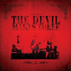 The Devil Makes Three