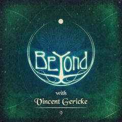 BeYond with Vincent Gericke | 9