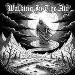 Walking In The Air