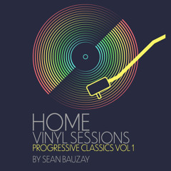 Home Vinyl Sessions - Progressive Classics Vol. 1