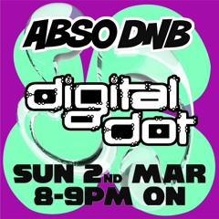 Digital Dot LIVE on ABSO DNB 03-02-2025