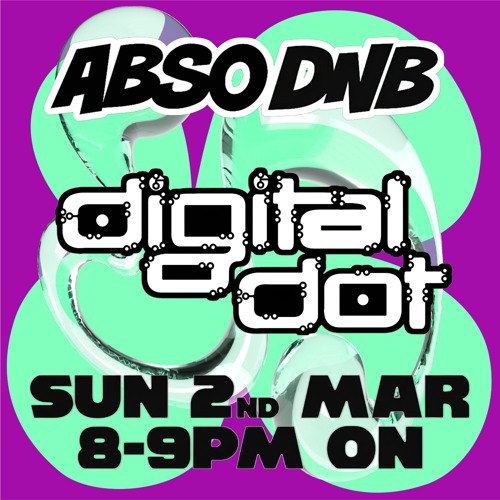 Digital Dot LIVE on ABSO DNB 03-02-2025