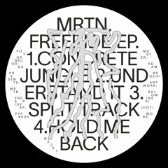 Premiere: MRTN. - Concrete Jungle [PTP005]