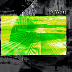 Recently released songs / FuWatt