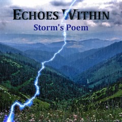 EchoesWithin - Storm's Poem (Single)