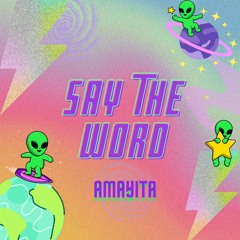 Say The Word (Official Song)
