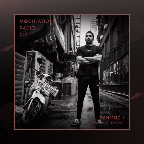 Mødulations Radio 017 // Sanguz J [KONCPT // Bangkok] // Raw Techno