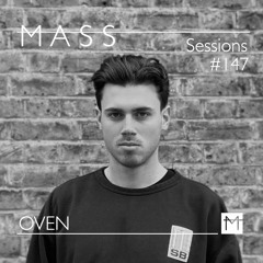 MASS Sessions #147 | OVEN