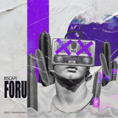 Riscape - Foru (Original Mix) Freedom Rec