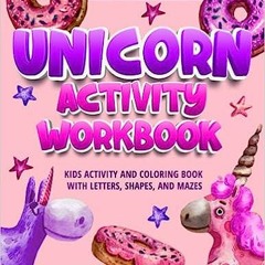 ePub/Ebook Unicorn activity workbook: Crafts, games, and worksheets for children ages 3-5 (Kids