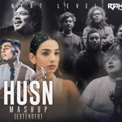 Husn Mashup (Extended) Anuv Jain  Let Her Go X Husn X Choo Lo X Jiyein Kyun - Sid Guldekar