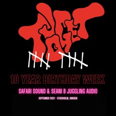 SAFARI SOUND x SEANI B LIVE AUDIO - TJOGET 10 YEAR ANNIVERSARY - SEPT 2022