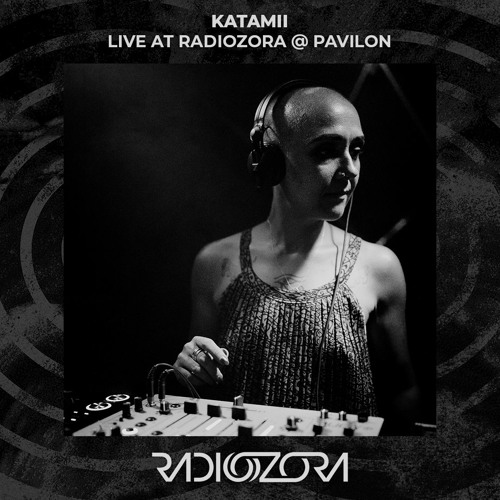 KATAMII | Live at RadiOzora @ Pavilon | 14/07/2022