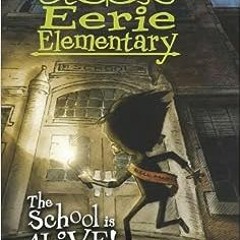 Download pdf The School is Alive!: A Branches Book (Eerie Elementary #1) (1) by Jack Chabert,Sam Ric