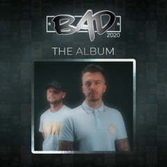 BAD 2020 - THE ALBUM