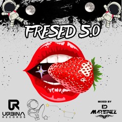 FRESED 5.0🍓EDICION FINAL