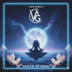 Peace of Mind - Vani Garcia