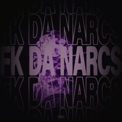 FK DA NARCS ft. jayskiixo