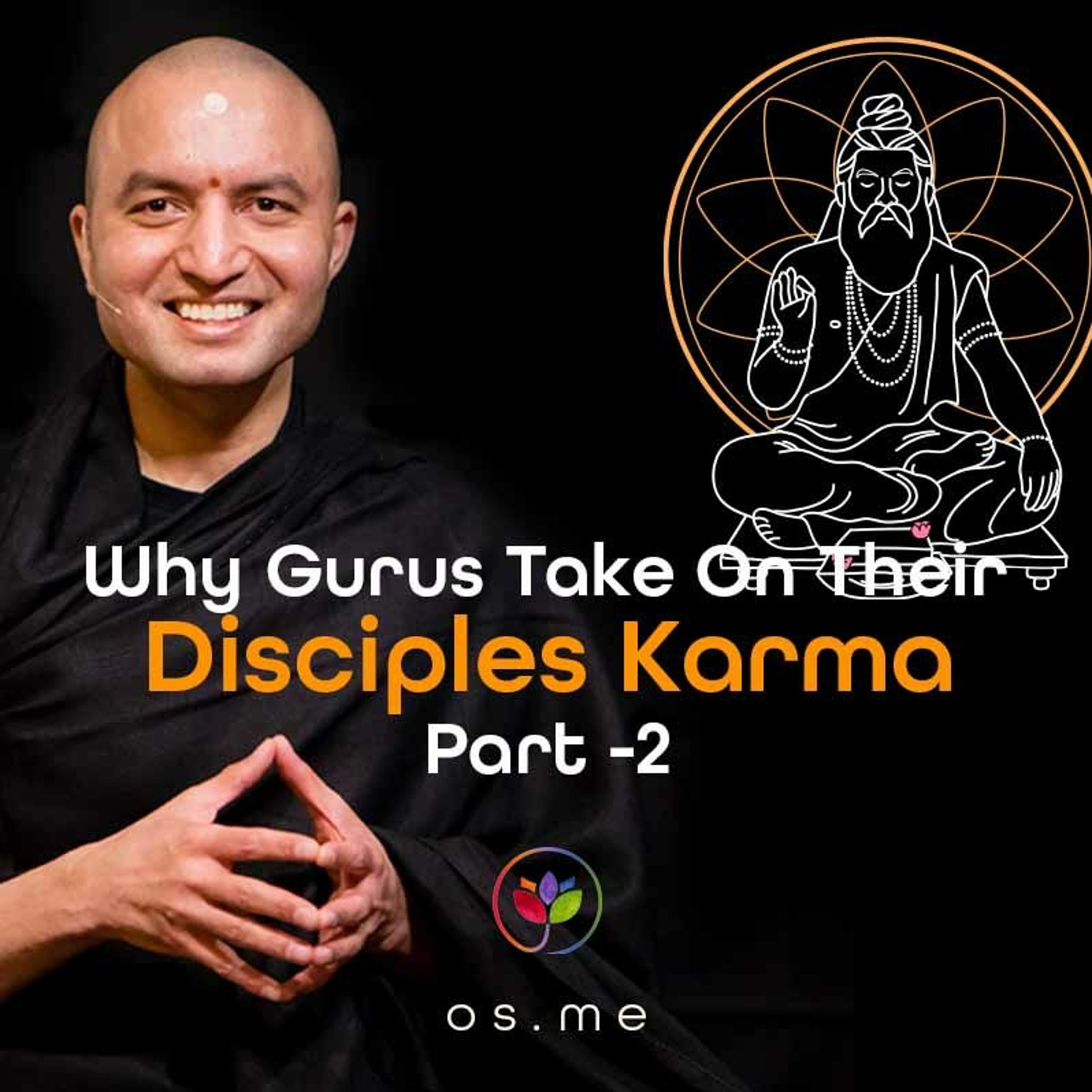 Why Gurus Take on Their Disciples’ Karma Part 2 - [Hindi ]