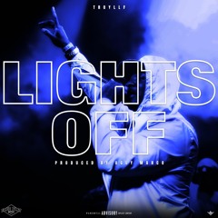 Lights Off (Prod. By UglyMarco)