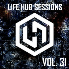 Life Hub Sessions - Vol. 31