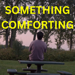 Something Comforting (Cover)