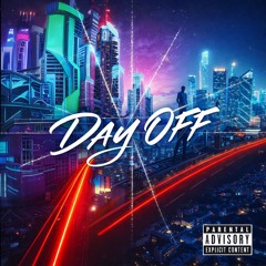 DAY OFF - FT KIDD JAMES , BIG SKII BOP (prod. By DB)
